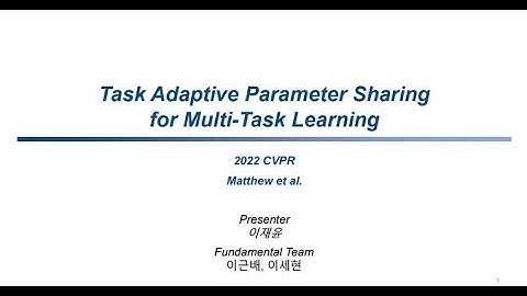 [2022 CVPR] Task Adaptive Parameter Sharing for Multi-Task Learning