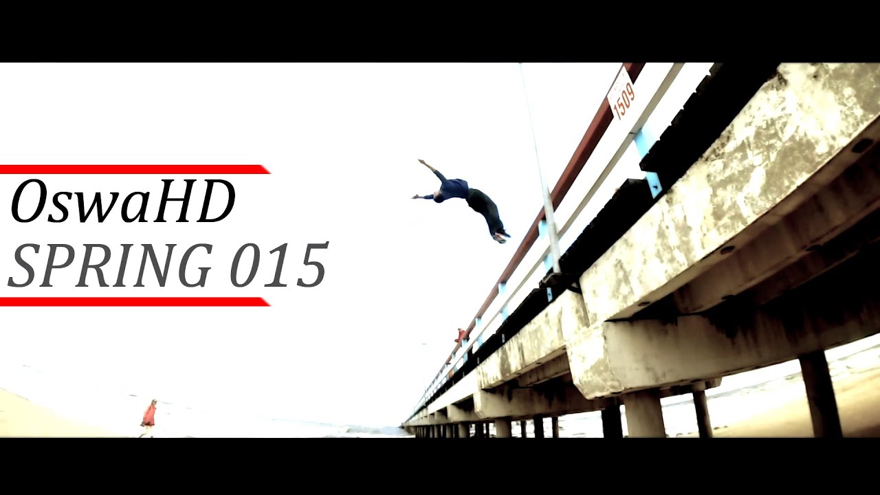 OswaHD - Spring 2015 Freeruning & Parkour