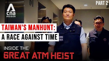 The Manhunt for Taiwan US$2.78m ATM Heist Hackers | Inside The Great ATM Heist - Part 2/2