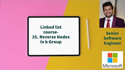 Linked list - Leetcode - 25. Reverse Nodes in k-Group