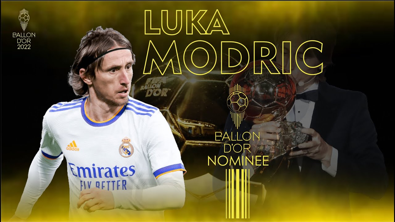BALLON D'OR 2022 - LUKA MODRIC (FINALE) - YouTube
