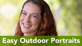 8 Easy Outdoor Portrait Set-ups Using The Sun & Shade