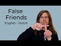 False friends in English and Dutch: Common mistakes - be careful! | NT2
