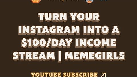 Turn Your Instagram Into a $100/Day Income Stream | MemeGirls video code