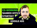 Co-Working &amp; Shared Office Space Digital Marketing Strategy