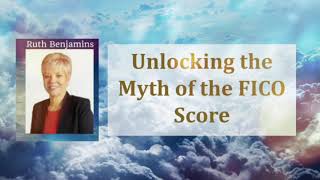 Unlocking The Myth Of The Fico Score Wealthwave 2020 Seminar