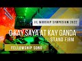 O Kay Saya at Kay Ganda | JIL Worship Symposium 2022 | Stand Firm