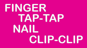 FingerTapTapNailClipClip