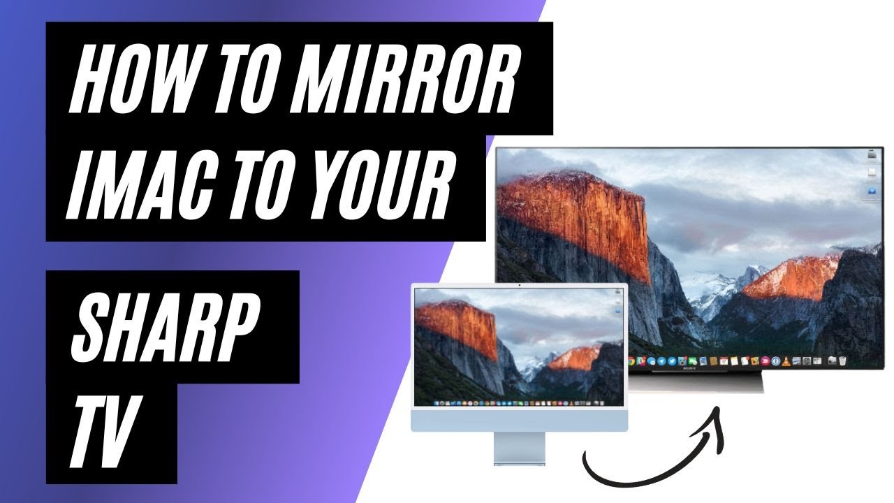 How To Mirror Your iMac to a Sharp TV