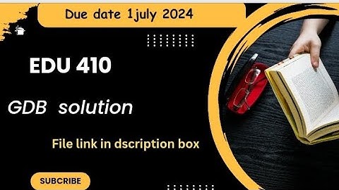 EDU 410 GDB SOLUTION 2024 💯CORRECT SOLUTION #EDu 410 RSLEARNING #exams