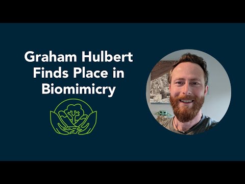Graham Hulbert Finds Place in Biomimicry