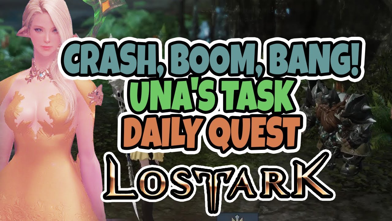 Crash, Boom, Bang! Una's Task - Daily Quest - Lost Ark