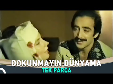 Dokunmayın Dünyama | Hakkı Bulut Eski Türk Dram Filmi