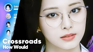 How Would TWICE sing 'Crossroads' (by GFRIEND) PATREON REQUESTED
