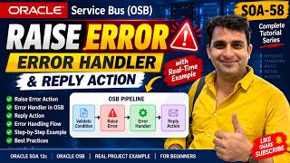 SOA-58 Raise Error in Oracle OSB Error Handler & Reply Action with Real-Time Example