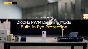 realme 10 Pro+ 5G | Built-in Eye Protection, 2160Hz PWM Dimming Mode