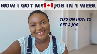 How I got a Canadian Job in 1 week | Tips on how to get a Canadian job