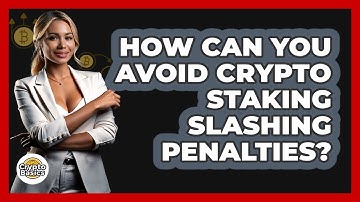 How Can You Avoid Crypto Staking Slashing Penalties? - CryptoBasics360.com
