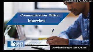 Communications Officer Interview