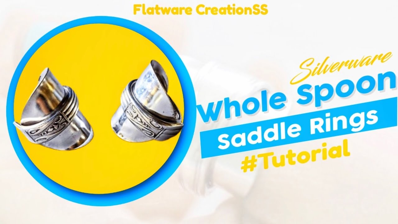 How to make Whole Spoon Saddle Rings! 