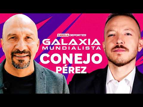 ÓSCAR 'CONEJO' PÉREZ: La responsabilidad de ser la SORPRESA en un MUNDIAL | Galaxia Mundialista
