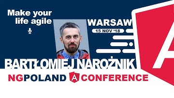 Lightning talk | Make your life agile | Bartłomiej Narożnik | ngPoland 2018