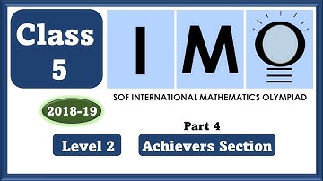 Class 5 IMO Level 2 2018 Part 4 - Achievers section