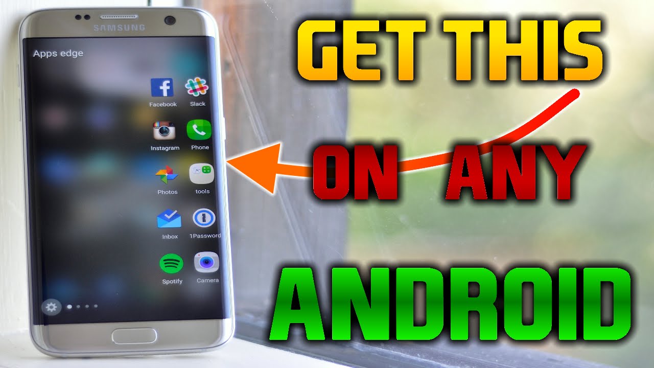 How To Get The Apps Edge on Any Android ? SideBar (Galaxy S7 Edge