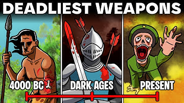 The Deadliest Weapons From Every Time Period