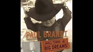 Paul Brandt - small town big dreams