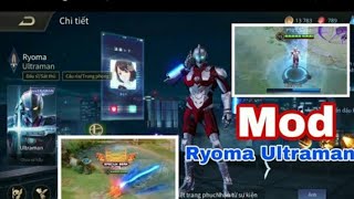 Mod Skin Ryoma Ultraman iOS + Android Không Bị Đứng Yên Full Âm Thanh - Biến Về Mùa 18 Liên Quân