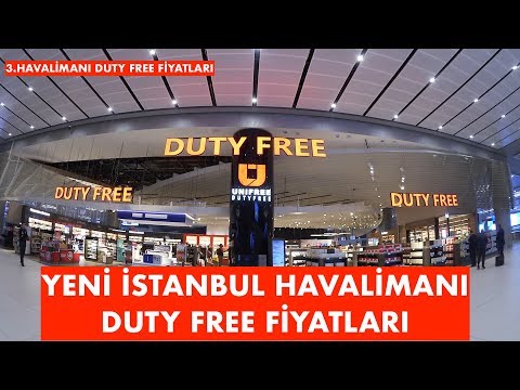 Yeni İstanbul Havalimanı Duty Free Fiyatları | Duty Free prices of New İstanbul Airport