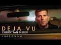 Christian meier  deja vu oficial