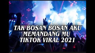 DJ TAK BOSAN BOSAN AKU MEMANDANG MU - JUNGLE DUCT 2021 TERBARU