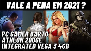 PC GAMER BARATO ? VALE A PENA EM 2021 ? Athlon 200GE VEGA 3 test in 8 GAMES
