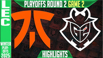 FNC vs G2 Highlights Game 2 | LEC Winter Playoffs Round 2 2025 | Fnatic vs G2 Esports G2