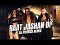 Raat Jashan Di - Zorawar - Yo Yo Honey Singh - DJ Purvish Remix