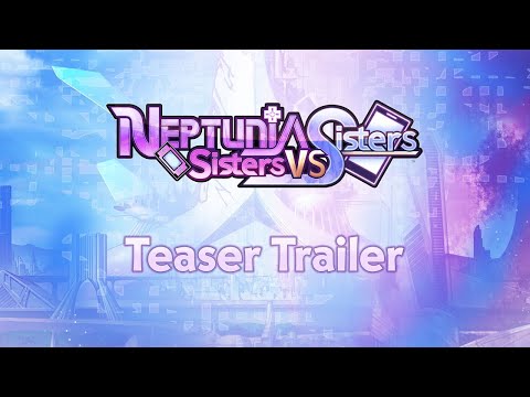 Neptunia: Sisters VS Sisters - Xbox Series and Xbox One Teaser Trailer
