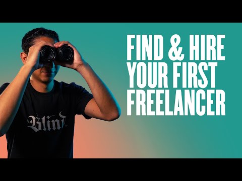Find & Hire Your First Freelancer