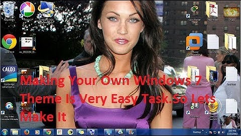 Make Your Own Windows 7 Theme In Just 2 Minutes