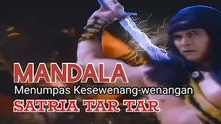 Mandala menumpas Kesewenang-wenangan Satria Tar Tar|alur cerita film| film jadul