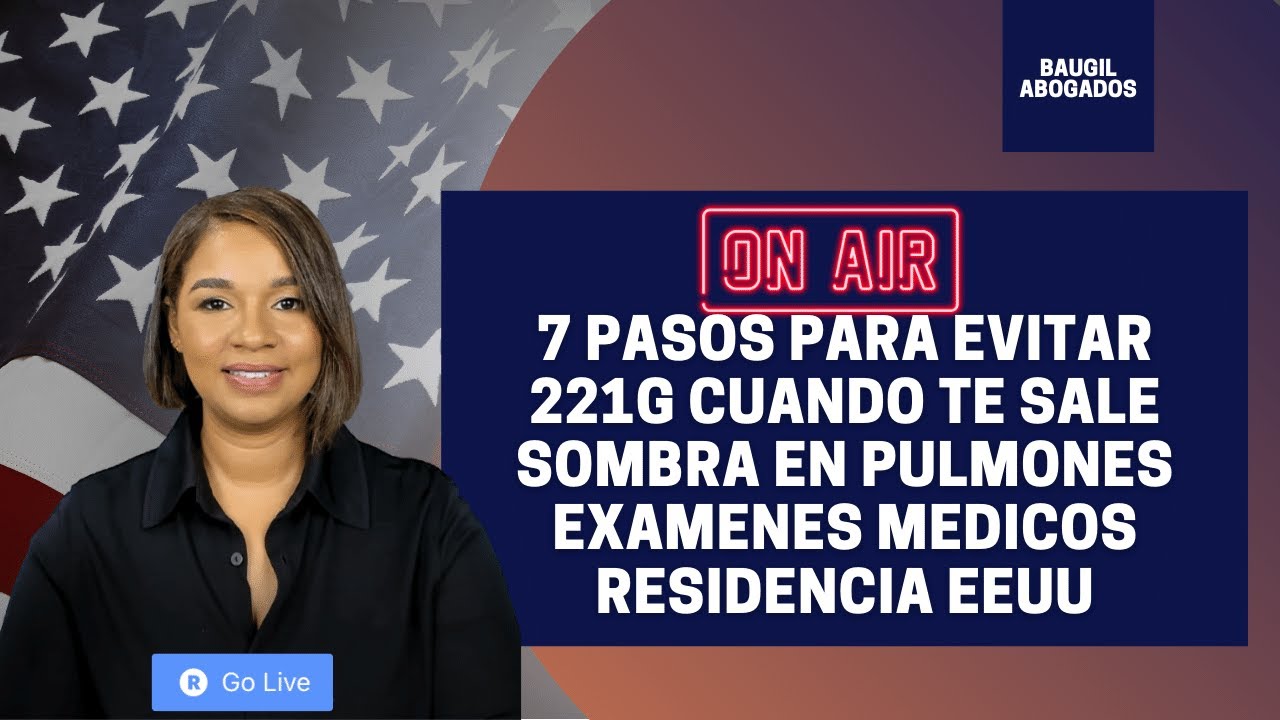 7 PASOS PARA EVITAR REFUSED 221G CUANDO SALE SOMBRA EN PULMONES EXAMEN