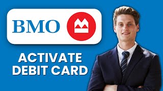 NEW! How to Activate Your BMO Debit Card (2025) 💳 | Quick & Secure Setup