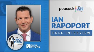 NFL Insider Ian Rapoport Talks Aaron Rodgers \& Deshaun Watson with Rich Eisen | Full Interview