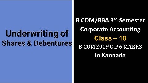 Underwriting of Shares in Kannada PART 10 - B.COM 2009 Question Paper 6 Marks