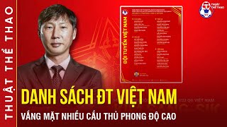 HLV Kim Sang Sik công bố danh sách ĐT Việt Nam | HAGL sạch bóng, Văn Quyết vắng mặt