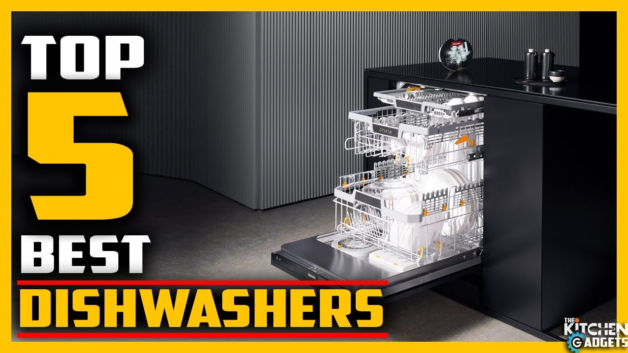 Top 5 Best Dishwashers 2022 Reviews YouTube