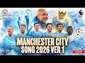 MANCHESTER CITY SONG 2026 Ver 1 Premier League 2026 Gunnftbl 