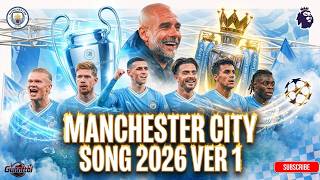 MANCHESTER CITY SONG 2026 🔥 Ver 1 | Premier League 2026 | Gunnftbl