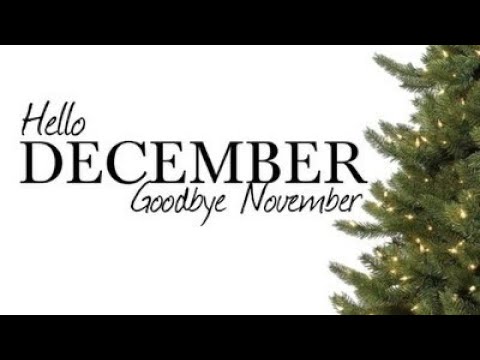 Goodbye November, Hello December